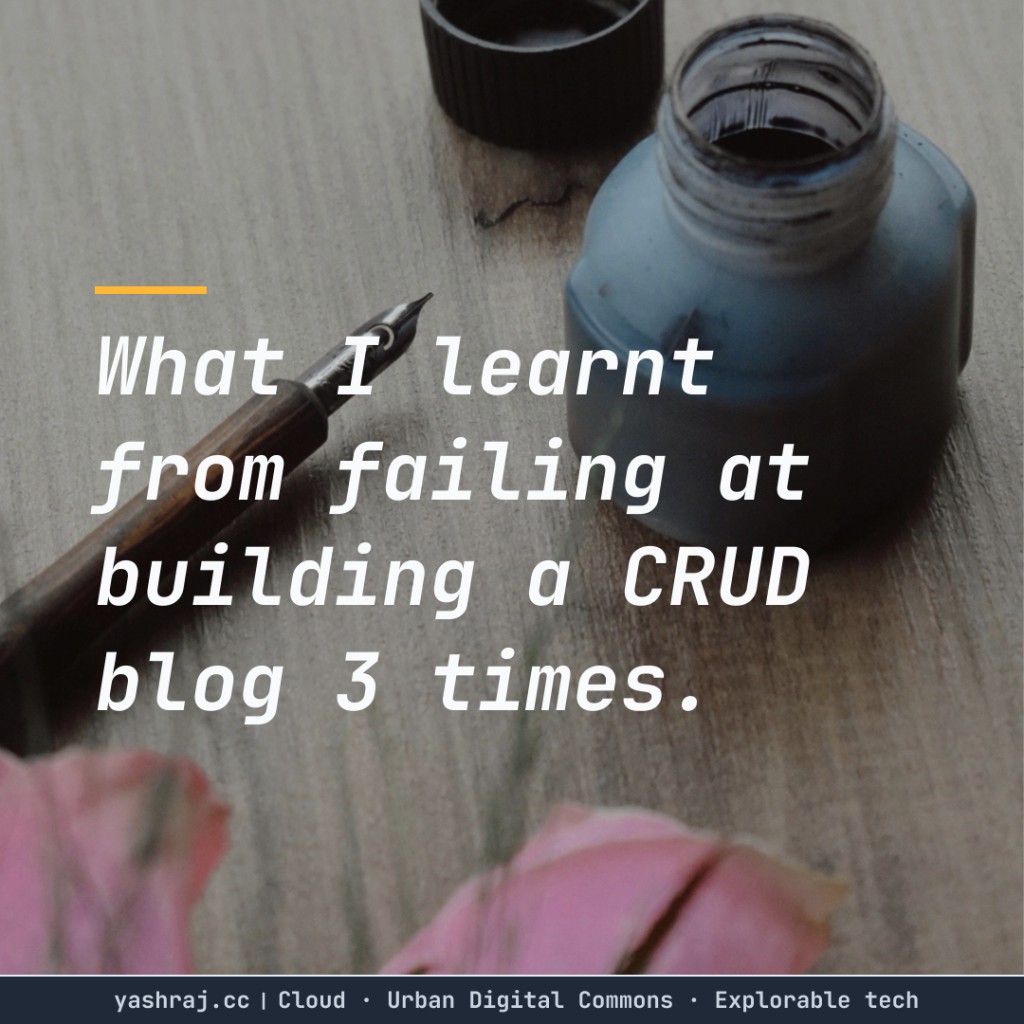 Cover art — fountain pen and ink bottle with title about failing at building a CRUD blog three times.