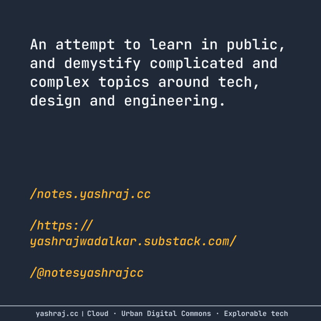 Cover card — learn in public, with notes.yashraj.cc and Substack URLs.